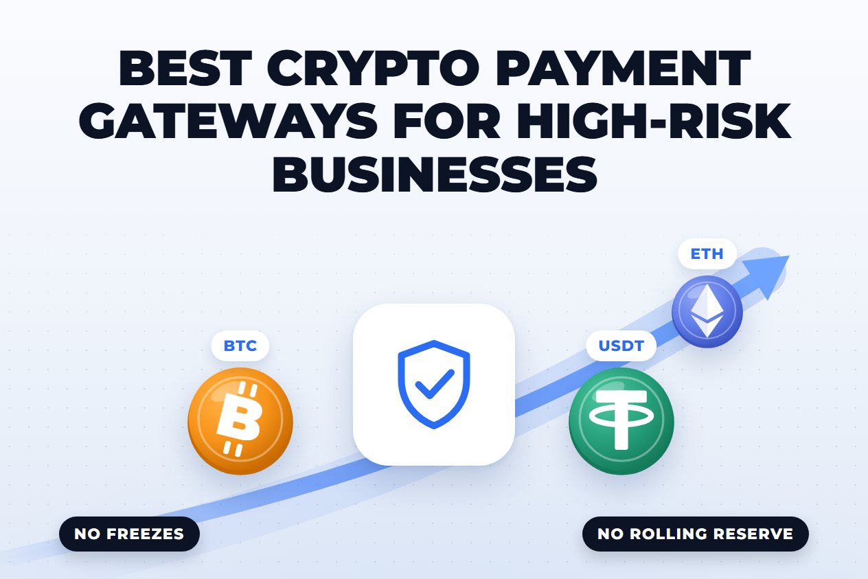 Best Crypto Payment Gateways for High-Risk Businesses